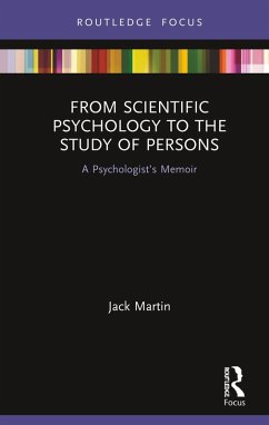 From Scientific Psychology to the Study of Persons (eBook, ePUB) - Martin, Jack