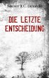 Die letzte Entscheidung (eBook, ePUB) - Bild 1