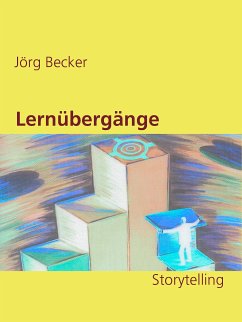 Lernübergänge (eBook, ePUB) - Becker, Jörg