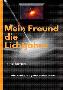 Mein Freund die Lichtjahre (eBook, ePUB) - Duthel, Heinz