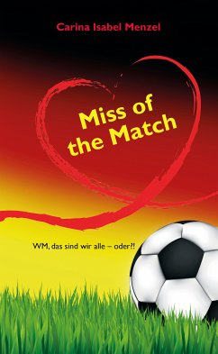 Miss of the Match (eBook, ePUB) - Menzel, Carina Isabel