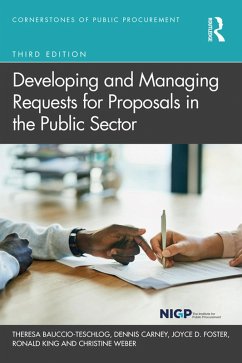 Developing and Managing Requests for Proposals in the Public Sector (eBook, PDF) - Bauccio-Teschlog, Theresa; Carney, Dennis; Foster, Joyce; King, Ronald; Weber, Christine