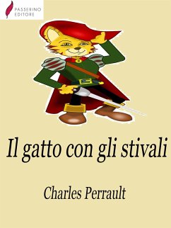 Il gatto con gli stivali (eBook, ePUB) - Perrault, Charles