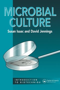 Microbial Culture (eBook, PDF) - Isaac, Susan; Jennings, David