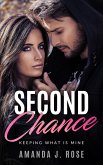 Second Chance: Keeping what Is Mine (eBook, ePUB)