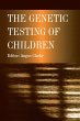 The Genetic Testing of Children (eBook,... - Bild 1