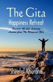 The Gita Happiness Retreat (eBook, ePUB)