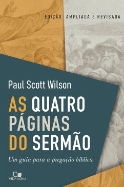As quatro páginas do sermão (eBook, ePUB) - Wilson, Paul Scott
