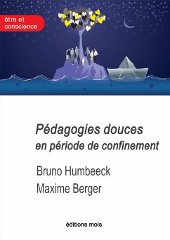 Pédagogies douces en période de confinement (eBook, ePUB) - Humbeeck, Bruno