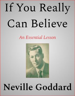If You Really Can Believe (eBook, ePUB) - Goddard, Neville