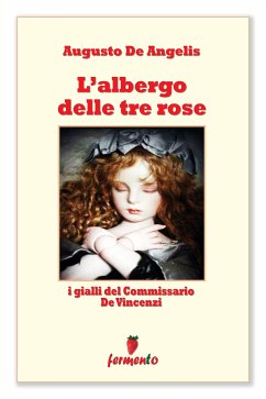 L'albergo delle tre rose - I gialli del Commissario De Vincenzi (eBook, ePUB) - De Angelis, Augusto
