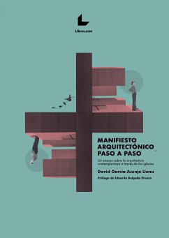 Manifiesto arquitectónico paso a paso (eBook, ePUB) - García-Asenjo Llana, David