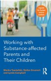 Working with Substance-Affected Parents and their Children (eBook, ePUB)