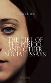 The Girl of the Period, and Other Social Essays (Vol. 1&2) (eBook, ePUB)