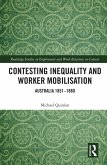 Contesting Inequality and Worker Mobilisation (eBook, ePUB) Contesting Inequality and Worker Mobilisation (eBook, ePUB)