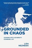 Grounded in Chaos (eBook, ePUB) Grounded in Chaos (eBook, ePUB)