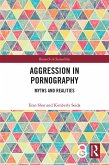 Aggression in Pornography (eBook, PDF)