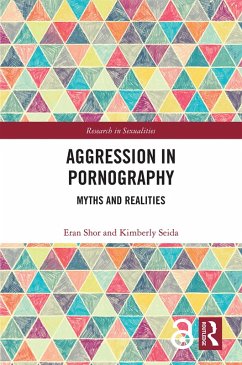 Aggression in Pornography (eBook, PDF) - Shor, Eran; Seida, Kimberly