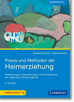 Praxis und Methoden der Heimerziehung (eBook, PDF) - Günder, Richard; Nowacki, Katja
