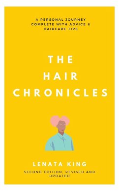 The Hair Chronicles - Edition 2 (eBook, ePUB) - King, Lenata