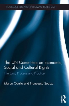 The UN Committee on Economic, Social and Cultural Rights (eBook, ePUB) - Odello, Marco; Seatzu, Francesco