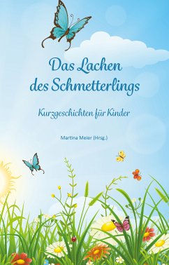 Das Lachen des Schmetterlings (eBook, ePUB) - Meier, Martina