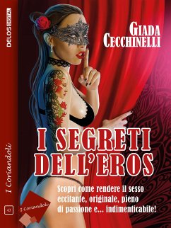 I segreti dell'eros (eBook, ePUB) - Cecchinelli, Giada