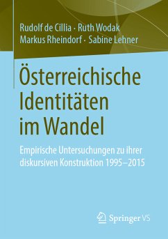 Österreichische Identitäten im Wandel (eBook, PDF) - de Cillia, Rudolf; Wodak, Ruth; Rheindorf, Markus; Lehner, Sabine