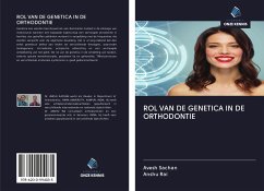 ROL VAN DE GENETICA IN DE ORTHODONTIE - Sachan, Avesh; Rai, Anshu