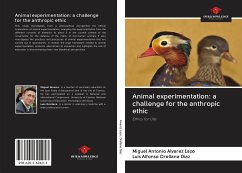 Animal experimentation: a challenge for the anthropic ethic - Alvarez Lazo, Miguel Antonio; Orellana Díaz, Luis Alfonso
