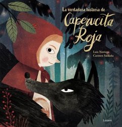 La Verdadera Historia de la Caperucita Roja / The True Story of Little Red Riding Hood - Noriega, Luis