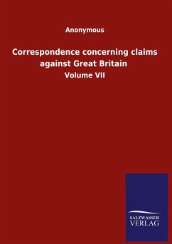 Correspondence concerning claims against Great Britain - Anonymous