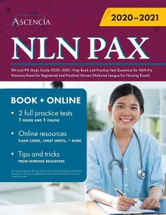 NLN PAX RN and PN Study Guide 2020-2021 - Ascencia Exam Prep Team