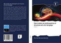 Des traités de philosophie et d'autres arts du langage - Alderete, Ricardo Marcelo