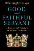 Good and Faithful Servant