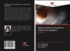 Discours Acte du Conseil en russe et en espagnol - Glushkova, O. V.;Golubtsova, N. V.;Kornev, V. A.