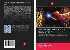 CFD ANÁLISE DO PADRÃO DE FLUXO EM ECM - Pani, Sesadeba; Behera, Dhiren Kumar; Praharaj, Amit Kumar