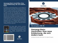 Gansang-Stein-Inschriften: Eine neue Entdeckung, die sich ändern kann - Jianghua (___), Han