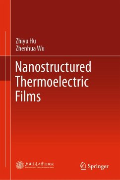 Nanostructured Thermoelectric Films (eBook, PDF) - Hu, Zhiyu; Wu, Zhenhua