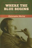 Where the Blue Begins Where the Blue Begins