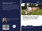 Modellierung der Produktion von Rindern auf der Weide