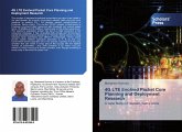 4G LTE Evolved Packet Core Planning and Deployment Research