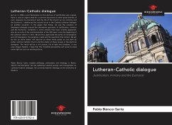 Lutheran-Catholic dialogue - Blanco-Sarto, Pablo