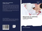 REDUCTION OF OBSTETRIC COMPLICATIONS