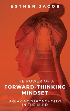 The Power of a Forward-Thinking Mindset - Jacob, Esther