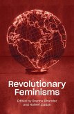 Revolutionary Feminisms (eBook, ePUB) Revolutionary Feminisms (eBook, ePUB)