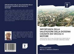 IMPORTANZA DELLA VALUTAZIONE DELLA DIOSSINA CAUSATA DAI VEICOLI A MOTORE - Soldá, Pedro Luiz;Oliveira, Marcio J. Estefano