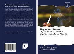 Risques associés aux mycotoxines du tabac à cigarettes vendu au Nigeria - Musa, Dickson Achimugu; Gbodi, Timothy Ayinla