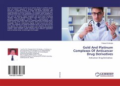 Gold And Platinum Complexes Of Anticancer Drug Derivatives