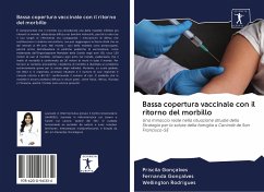 Bassa copertura vaccinale con il ritorno del morbillo - Gonçalves, Priscila; Gonçalves, Fernanda; Rodrigues, Wellington